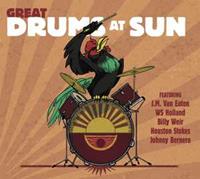 Various - SUN Records - Great Drums At Sun - Featuring J. M. Van Eaton, WS Holland, Billy Weir, Houston Stokes & Johnny Bern