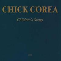 Chick Corea Corea, C: Children's Songs (Touchstones)