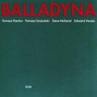 Tomasz Stanko Stanko, T: Balladyna (Touchstones)