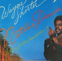 Wayne Shorter Native Dancer