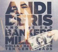 Andi & Bad Bankers Deris Million Dollar Haircuts On Ten Cent Heads (Spec)