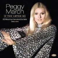 Peggy March - If You Loved Me - RCA Recordings Around The World 1963-1969 (CD)