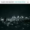 Vijay Sextet Iyer Far From Over