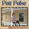 POTT FOLSE - Sitting On The Front Porch