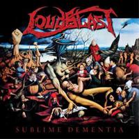Loudblast: Sublime Dementia (Re-Release)
