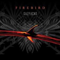 Gazpacho Firebird