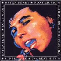 Bryan Ferry Ferry, B: Street Life