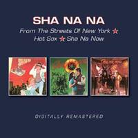 Sha Na Na - From The Streets Of New York - Hot Sox - Sha Na Now (2-CD)