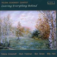 Yelena Quartet Eckemoff Leaving Everything Behind