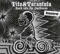 Tito & Tarantula Back Into The Darkness (Remastered)