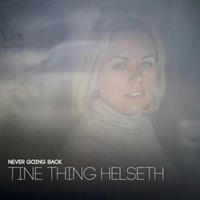 Tine Thing Helseth Never Going Back