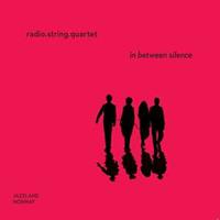 Radio.string.quartet In Between Silence
