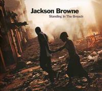 Jackson Browne Standing In The Breach