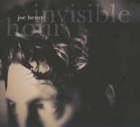 Joe Henry Invisible Hour