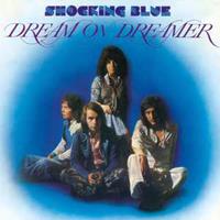 The Shocking Blue - Dream On Dreamer (LP, 180g Vinyl)