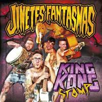 Jinetes Fantasmas - King Kong Stomp (LP)