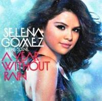 Selena & The Scene Gomez A Year Without Rain