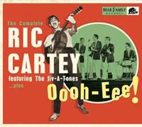 Ric Cartey - Oooh-Eee - The Complete Ric Cartey Featuring The Jiv-A-Tones, plus (CD)