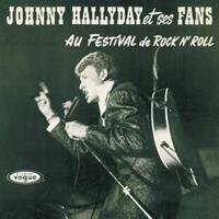 Johnny Hallyday - Johnny Hallyday Et Ses Fans Au Festival De Rock'n'Roll (LP)