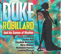 Duke Robillard - And His Dames Of Rhythm (CD)