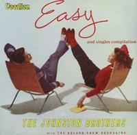 Johnston Brothers - Easy & Singles Compilation
