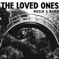 The Loved Ones Build & Burn