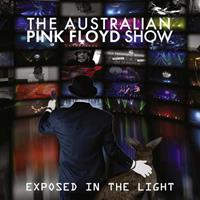 The Australian Pink Floyd Show Exposed In The Light