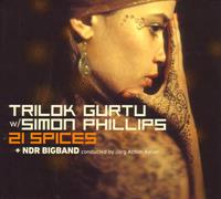 Trilok Gurtu, Simon Phillips, NDR Bigband Gurtu, T: 21 Spices