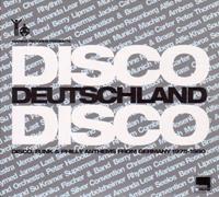 Disco Deutschland Disco: Disco, Funk & Philly Anthems