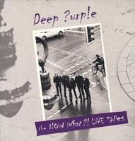 Deep Purple The Now What?!  Live Tapes