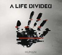 A. Life Divided Human (Ltd.Digipak)