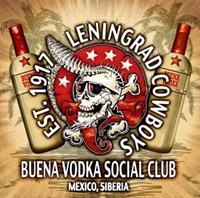 Leningrad Cowboys: Buena Vodka Social Club-Limited