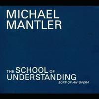 Michael Mantler, W. Jack Bruce The School Of Understanding