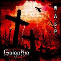 W.a.S.P. Golgotha (Doppel Black Vinyl)