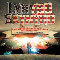 Lynyrd Skynyrd Pronounced Leh-Nerd Skin-Nerd & Second Helping