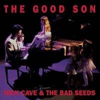 Nick & The Bad Seeds Cave The Good Son (2010 Digital Remaster)