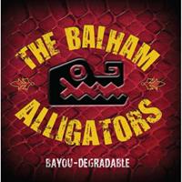 The Balham Alligators - Bayou-Degradable (2CD)
