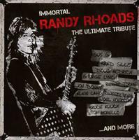 Immortal Randy Rhoads: The Ultimate Tribute