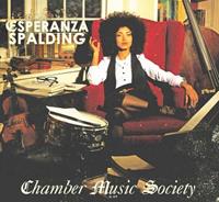 Esperanza Spalding Spalding, E: Chamber Music Society
