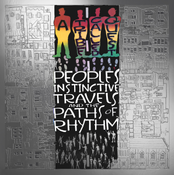 A. Tribe Called Quest Peoples Instinctive Travels and the Paths of Rhyt