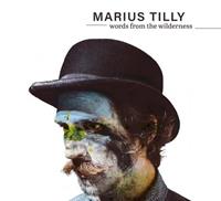 Marius Tilly - Words From The Wilderness (CD)