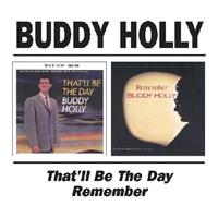 Buddy Holly - That'll Be The Day & Remember