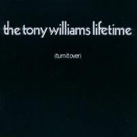 The Tony Williams Lifetime - Turn It Over CD