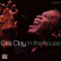 Otis Clay - In The House - Live At Lucerne Vol.7