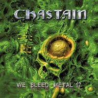Chastain We Bleed Metal (2017)