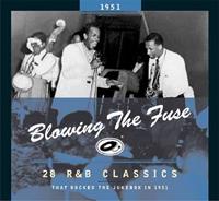 Various - Blowing The Fuse - 1951 - Classics That Rocked The Jukebox