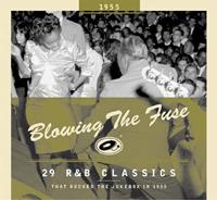 Various - Blowing The Fuse - 1955 - Classics That Rocked The Jukebox