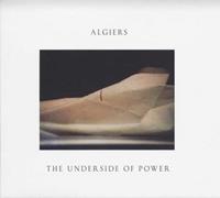 Algiers The Underside Of Power