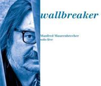 Manfred Maurenbrecher Wallbreaker