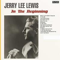 Jerry Lee Lewis - In The Beginning (LP, 180gram Vinyl)